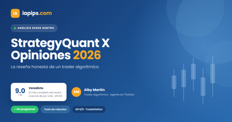 StrategyQuant X opiniones 2026 — reseña de iapips sobre el software de trading algorítmico